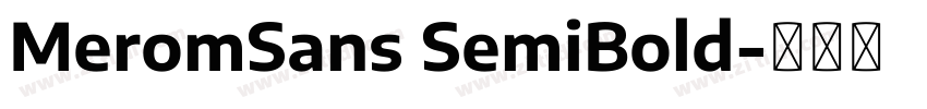 MeromSans SemiBold字体转换